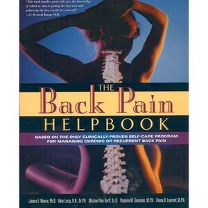 The Back Pain Helpbook -- James Moore